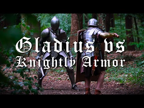 Gladius vs Knightly Armor