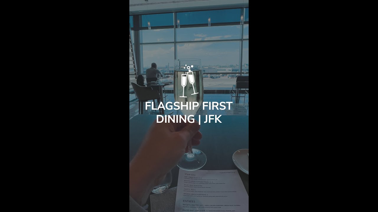 Flagship First Dining Experience at JFK | 