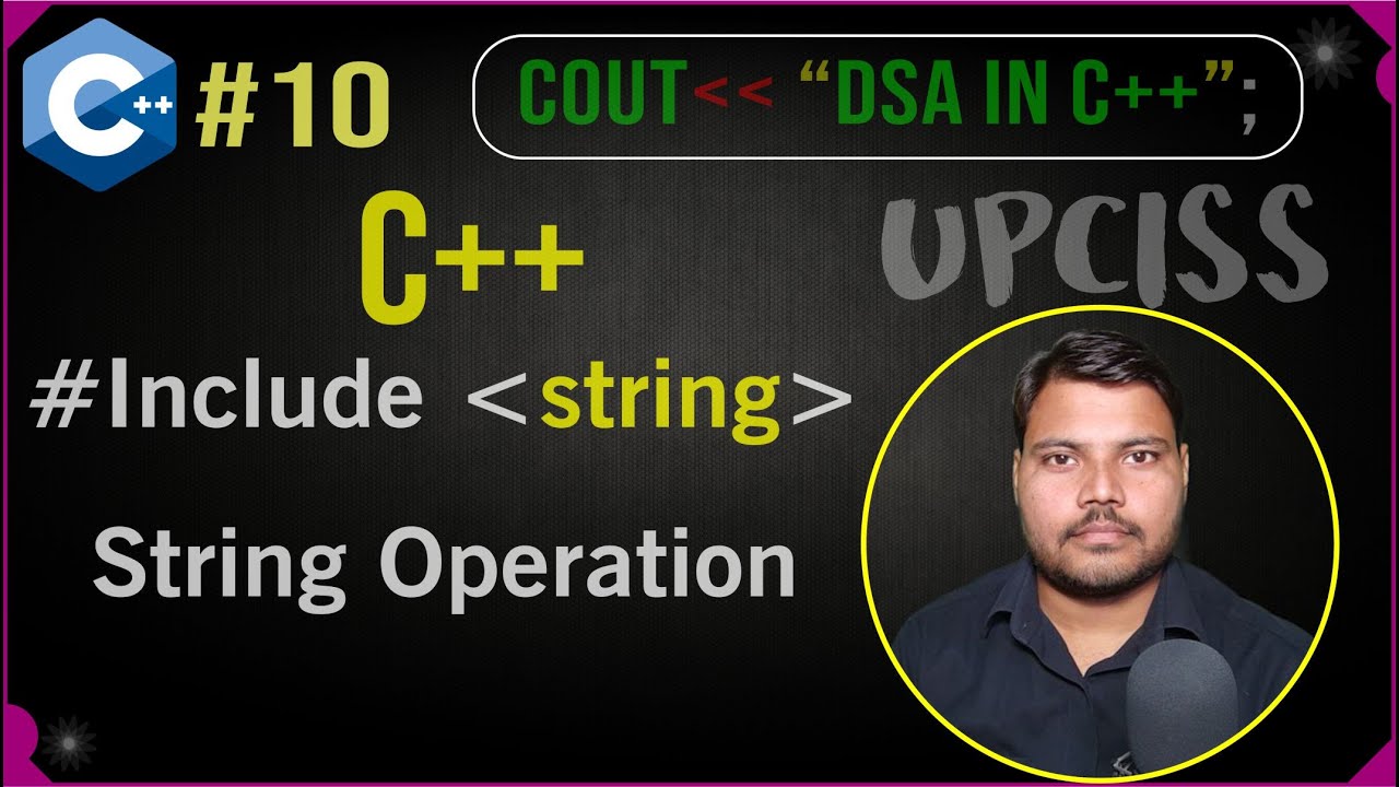 C++ String, complete string operation in Hindi | UPCISS | Lecture 10 ...