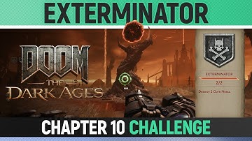 DOOM: The Dark Ages - Chapter 10 - Exterminator - Destroy 2 Gore Nests (Challenge)