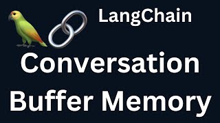 LangChain 23: Conversation Buffer Memory in LangChain | Python | LangChain