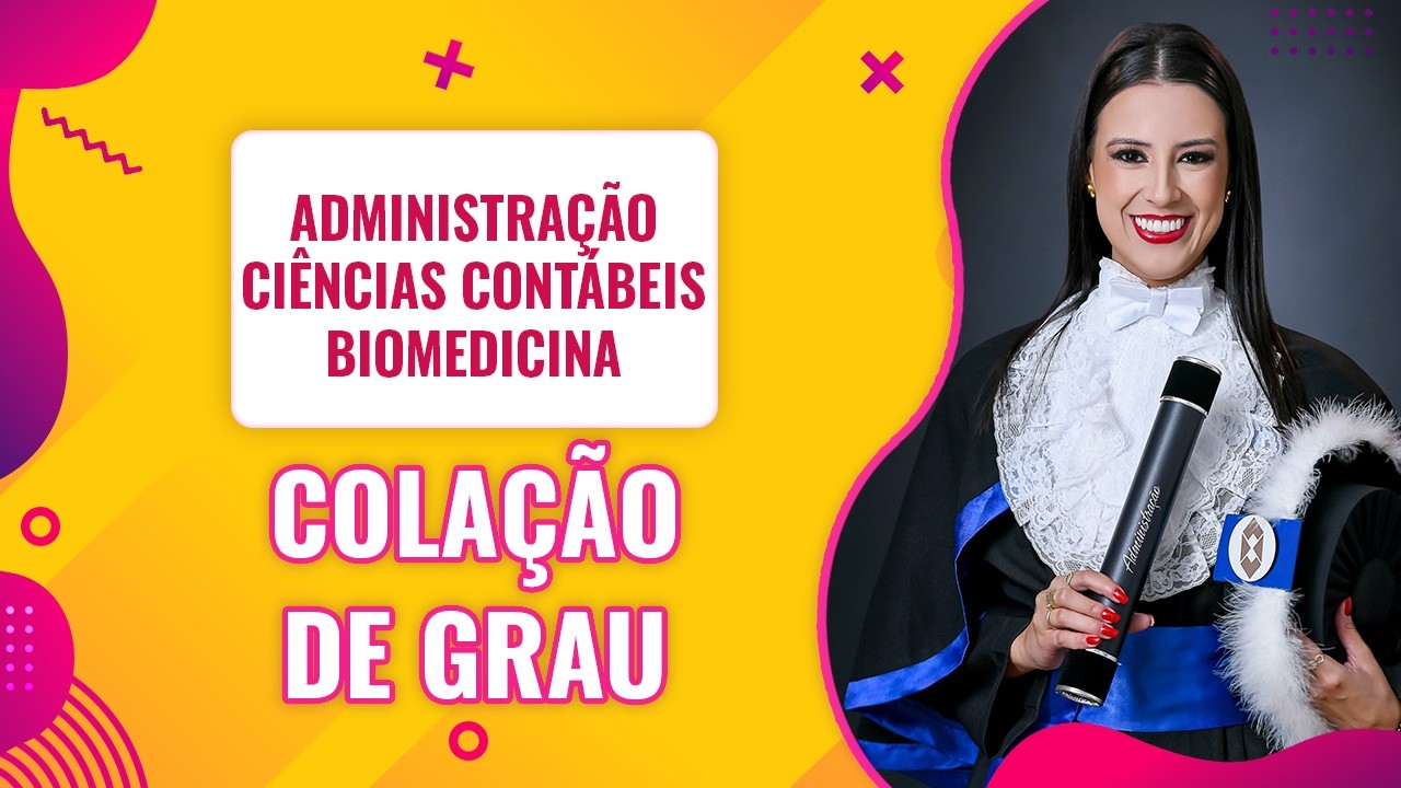 COLAÇÃO DE GRAU DE ADMINISTRAÇÃO, BIOMEDICINA E CIÊNCIAS CONTÁBEIS 2025/2 DA UCEEF