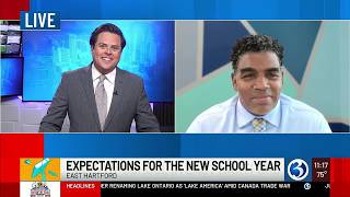 SUPERINTENDENT SPOTLIGHT: Expectations for the new school year in East Hartford