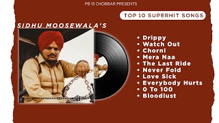 Sidhu Moosewala (Jukebox) | Drippy | Latest Punjabi Songs 2024 | PB13 CHOBBAR