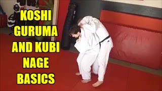 KOSHI GURUMA AND KUBI NAGE BASICS