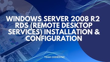 Windows Server 2008 R2 RDS (Remote Desktop Services) Installation & Configuration