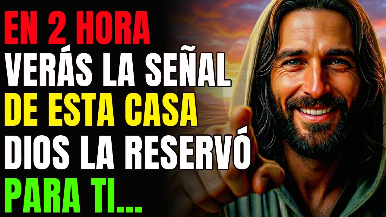 DIOS DICE: “ESTA CASA ES TUYA—MÍRALA AHORA. NO IGNORES ESTO.” | MENSAJE DE DIOS HOY
