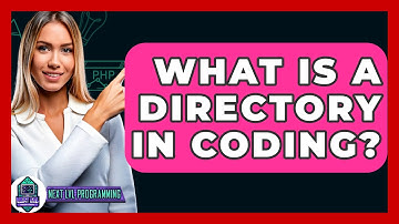 What Is A Directory In Coding? - Next LVL Programming