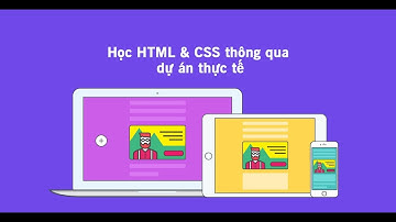 Học HTML & CSS thông qua dự án thực tế