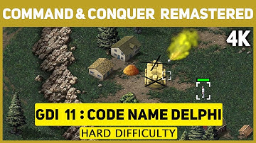 Command & Conquer Remastered 4K - GDI Mission 11 - Codenaam Delphi - Moeilijkheidsgraad Moeilijk