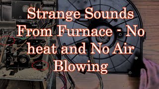 Strange Sounds From Furnace - No Heat and No Air Blowing by Electronics Editor 33 views 2 years ago 44 minutes