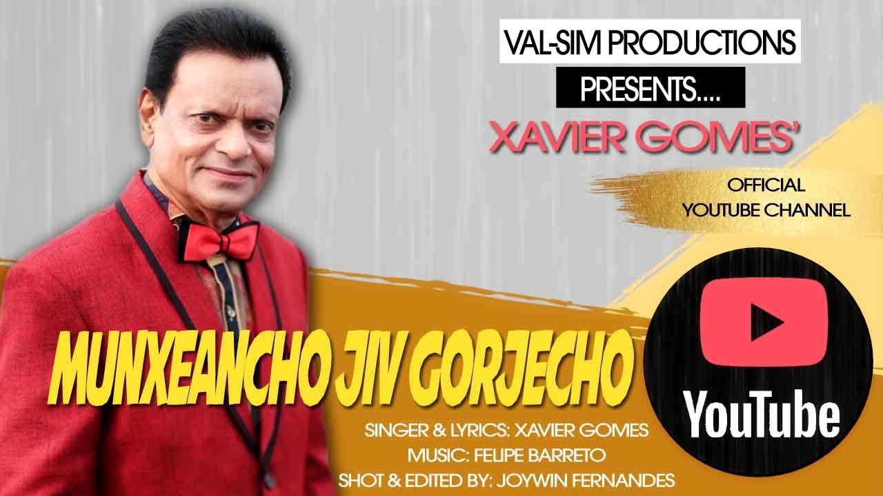 Munxeancho Jiv Gorjecho  Xavier Gomes Please SHARE THE LINK and DONT DOWNLOAD