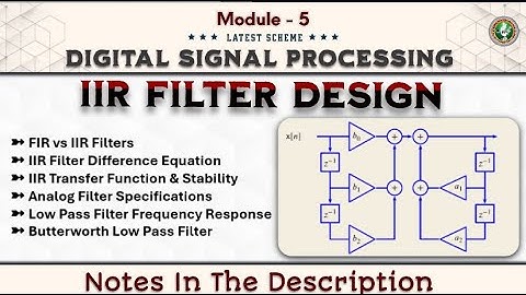 Introduction to IIR-Filters Explained Module 5 | 5th Sem DSP ECE 2022 Scheme VTU BEC502