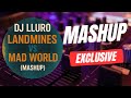 Landmines vs Mad World ( Dj Lluro Mashup )
