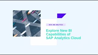 Explore New BI Capabilities of SAP Analytics Cloud - DA100v