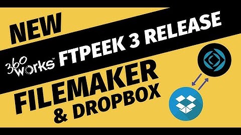 FileMaker and Dropbox Integration - NEW FTPeek 3 by 360Works Demo Video
