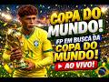 🔥 FP EM BUSCA DA COPA DO MUNDO! 🇧🇷🏆 (MODO CARREIRA AO VIVO)