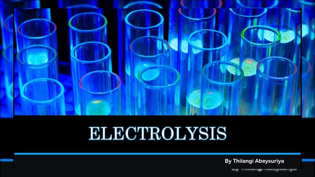 Electrolysis YouTube