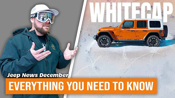 2026 Jeep Wrangler Whitecap Edition | Jeep News December