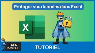 Comment protéger vos données dans Excel