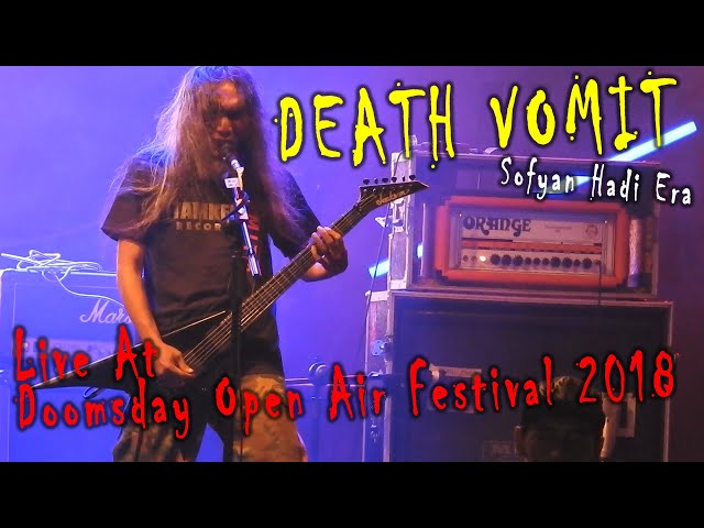 DEATH VOMIT - Sofyan Hadi Era - (Live At Doomsday Open Air Festival 2018) class=