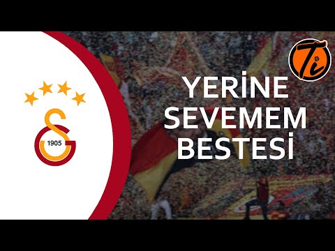 Yerine Sevemem - ultrAslan - Galatasaray