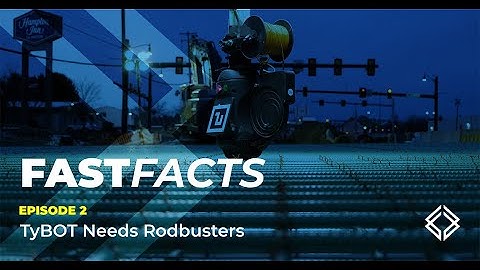 Fast Facts: TyBOT Needs Rodbusters