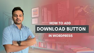 How to Add a Downloadable File in WordPress Quick & Easy || Wordpress Tutorial for Beginners