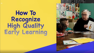 How to Recognize High Quality Early Learning