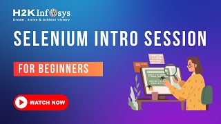 Unlocking Web Automation: A Beginner's Guide To Selenium | H2K Infosys