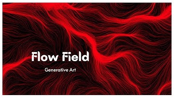 Generative Art (via Coding) - using 3D Perlin Noise | Flow Field Art
