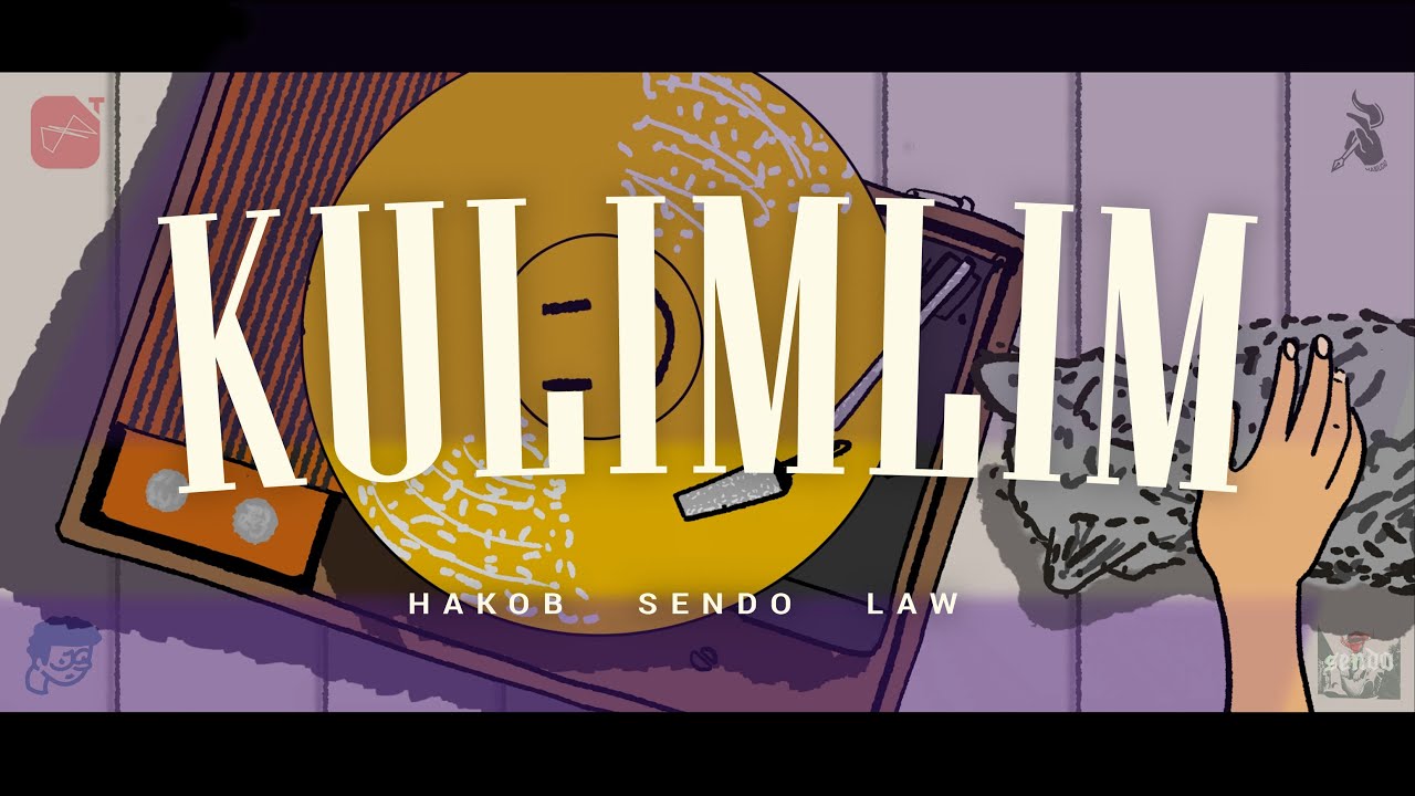 KULIMLIM - Hakob x Sendo x Law