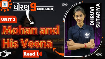 Std 9 English Unit 3 | Mohan And His Veena |p-1| by Dhruvi Sutariya