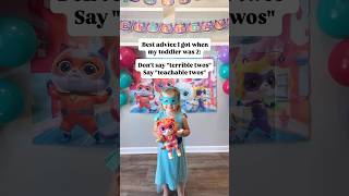 The best advice I got when my toddler was 2