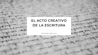 El acto creativo de la escritura (Webinar completo)