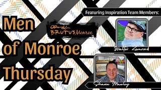 Men of Monroe Thursday - Artists Choice . . . and Shawn is back!