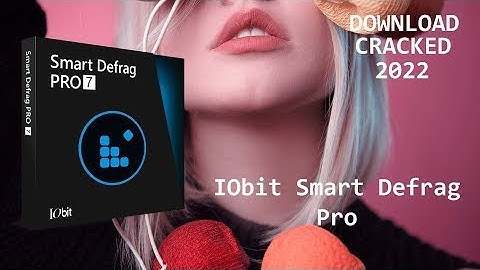 Iobit Smart Defrag 2022 Crack | Last Update Software in 13.06.2022