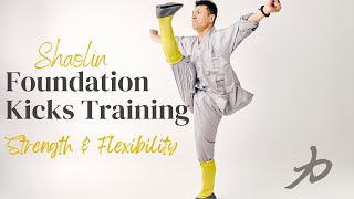 Shaolin Foundation Kicks Training Workout - for Strength and Flexibility | 14 min