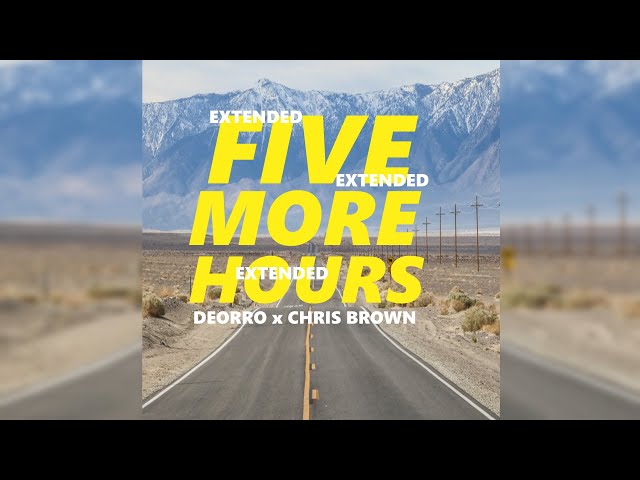 Chris Brown, Deorro - Five More Hours (Extended Version) class=