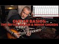 GUITAR BASICS: Learn the Notes &amp; Understand Basic Minor &amp; Major Chords