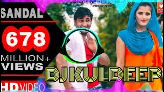 Sandal Dj Remix Raju Punjabi New Haryanvi Remix Song Vijay Verma Dj Kuldeep Karnal