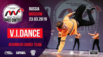 V.I.DANCE  | BEGINNERS TEAM | MOVE FORWARD DANCE CONTEST 2019 [OFFICIAL 4K]