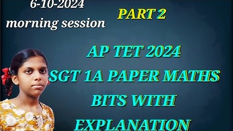 Ap tet 2024 SGT 1A paper maths bits with explanation # tet and dsc useful # Previous tet papers