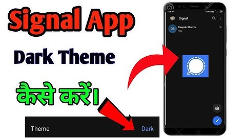 How To Enable Dark Mode On Signal App|| Signal App Me Dark Mode Kaise Kare