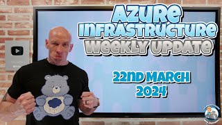 Azure Update - 22nd March 2024 by John Savill's Technical Training 13,941 views 1 month ago 19 minutes