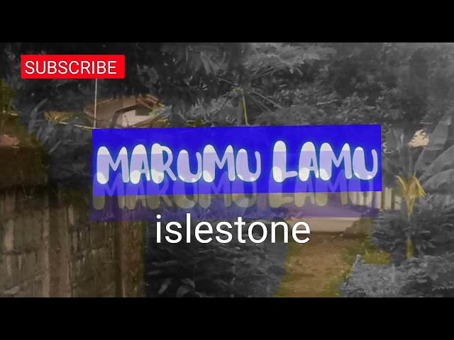 islestone | Marumu Lamu | Lagu PNG terbaru 2022 class=