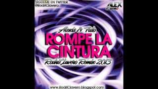 Alexis & Fido - Rompe la cintura (RodriClavero Remix 2013)