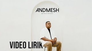 Download Lagu ANDMESH - ANUGERAH TERINDAH (VIDEO LIRIK) LIRIK LAGU TERBARU MP3 Download Lagu ANDMESH - ANUGERAH TERINDAH (VIDEO LIRIK) LIRIK LAGU TERBARU MP3