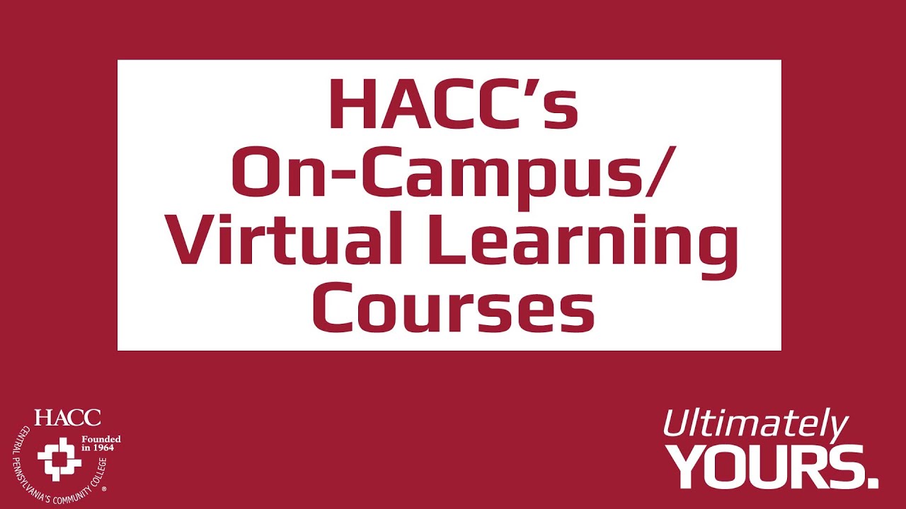 What is HACC’s oncampus/virtual learning option? YouTube