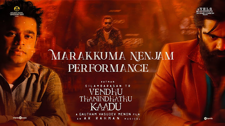 Marakkuma Nenjam  - Performance | VTK | Silambarasan TR | Gautham Vasudev Menon|@ARRahman| Vels